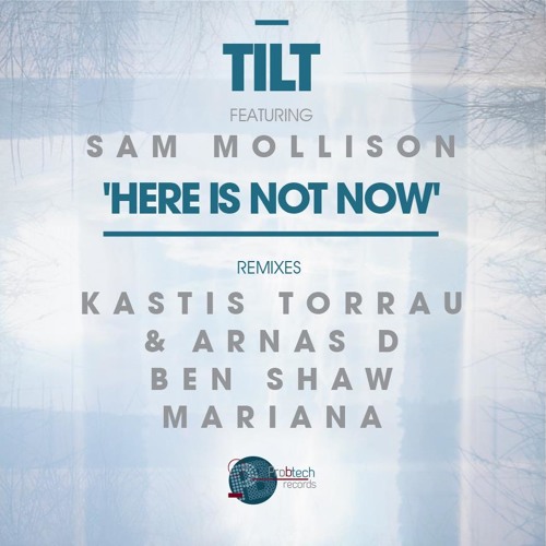 TILT - Here Is Not Now (Kastis Torrau & Arnas D Remix) [Preview Cut] Pro-B-Tech Records