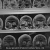 Blackened Everything Vol IX