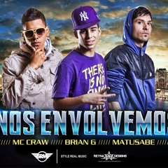 Nos envolvemos - Brian G ft. Matusabe & Mc Craw