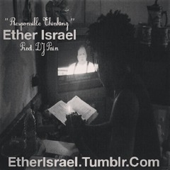 Ether Israel - '' Responsible Thinking '' ( Prod. Dj Pain )