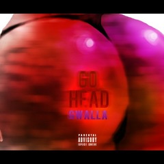 KiddGwalla- Go Ahead