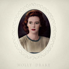 Molly Drake - Never Pine For The Old Love