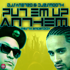 DjSane720 & Dj2smooth -Put Em Up Anthem