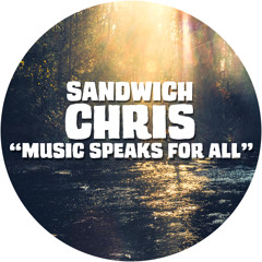 Sandwich Chris - Music speaks to all (Flapjack)