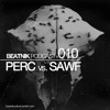 BEATNIK PODCAST #010 Perc vs. Sawf