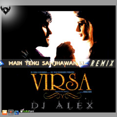 Main Tenu Samjhawan Ki v.2 Rahat Fateh Ali Khan {Dj AleX}