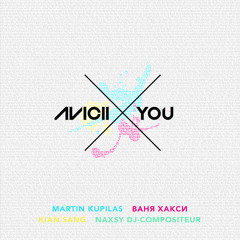 Avicii - X You (Original Mix) [FULL SONG FREE DOWNLOAD]