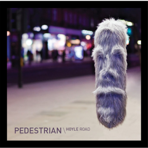 Pedestrian - Hoyle Road [BE002]