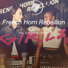 French Horn Rebellion - Girls (feat. JD Samson and Fat Tony) /Musisphere/