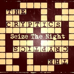 4. Seize The Night