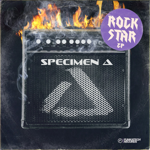 Specimen A - Unforgettable ft. Nickita [Rock Star EP] - Funkatech Records