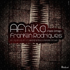 Franklin Rodriques feat. Gringo - Afrika (Incl. Leandro Silva & Renato Xtrova Remixes)