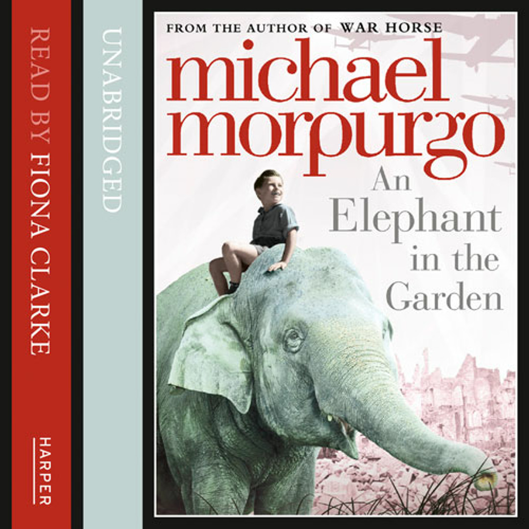 Stream An Elephant in the Garden written by Michael Morpurgo and