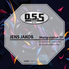 OSS004 : Jens Jakob - Corruption (Original Mix)