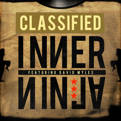 Classified feat. David Myles - Inner Ninja