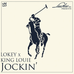 Lo Key Ft. King Louie - Jockin