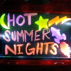 Hot Summer Nights