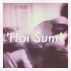 'Hoi Sum'- Foreing Skin