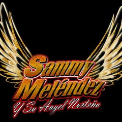 Sammy MelendezY Su Angel Norteño - Ya Nos Pertenecemos - We Belong Together