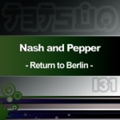 Nash & Pepper - Return to Berlin (Talla 2XLC remix)