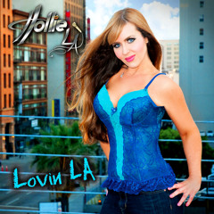 Lovin LA- Hollie LA