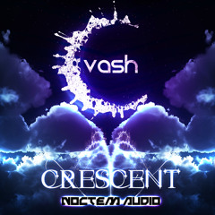 Vash - Crescent (Out Now!)