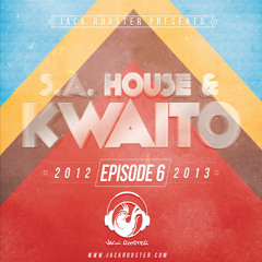 S.A. House and Kwaito Ep. Six