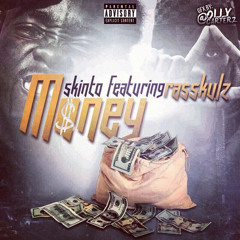 Money (with Skinto & Rasskulz)