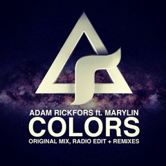 Adam Rickfors feat Marylin – Colors (Alex Lamb Remix) OUT NOW!