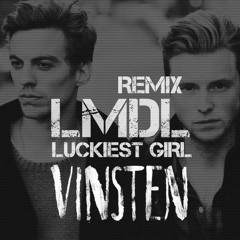 Vinsten - Luckiest Girl (LMDL remix)