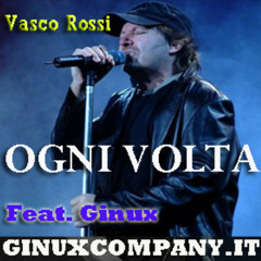 Stream OGNI VOLTA - VASCO ROSSI (Feat.Ginux) - ginuxcompany.it by Ginux  2013 | Listen online for free on SoundCloud