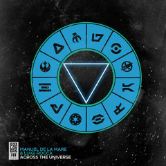 Luigi Rocca and Manuel De La Mare - Across The Universe (Original Mix)