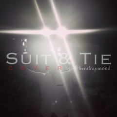 Suit & Tie - Justin Timberlake (Cover) By Hendra Raymond