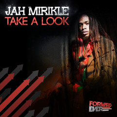 Jah Mirikle - Take A Look (Max Powa Remix) (Preview)