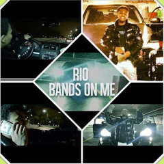 Rio - Bands On me