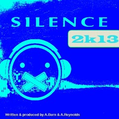 **FREE DOWNLOAD** Alex Burn & Ant Reynolds - Silence 2K13