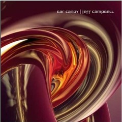 Jeff Campbell - Ear Candy