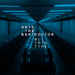 Arts The Beatdoctor - All This Time