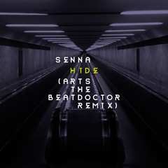 Senna - Hide (Arts The Beatdoctor remix)