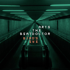 Arts The Beatdoctor - Bird's Eye