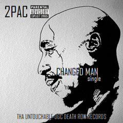 2Pac - Changed Man (feat. Nate Dogg & Big Syke) (Original Version)