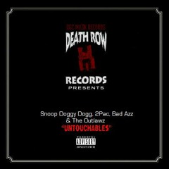2Pac - Untouchables (Snoop Dogg, Bad Azz & OUTLAWZ) (Original Version)