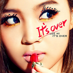 Lee Hi (이하이) - It's Over (Live @ Kpop Star 130310)