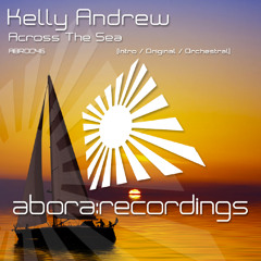 ABRD046: Across The Sea (Intro Mix) [FULL] [Abora Recordings]
