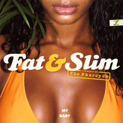 My Baby by Fat&Slim (Pharcyde) Produced by kentachis