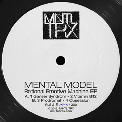 Mental Model Rational Emotive Machine EP - Prodromal