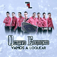 Stream OctavoElemento | Listen to Vamos A Loquear playlist online for free  on SoundCloud