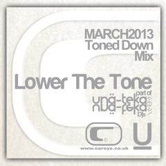 Lower The Tone (una-teka djs) March 2013 Toned Down Mix