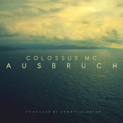 Colossus MC - Ausbruch