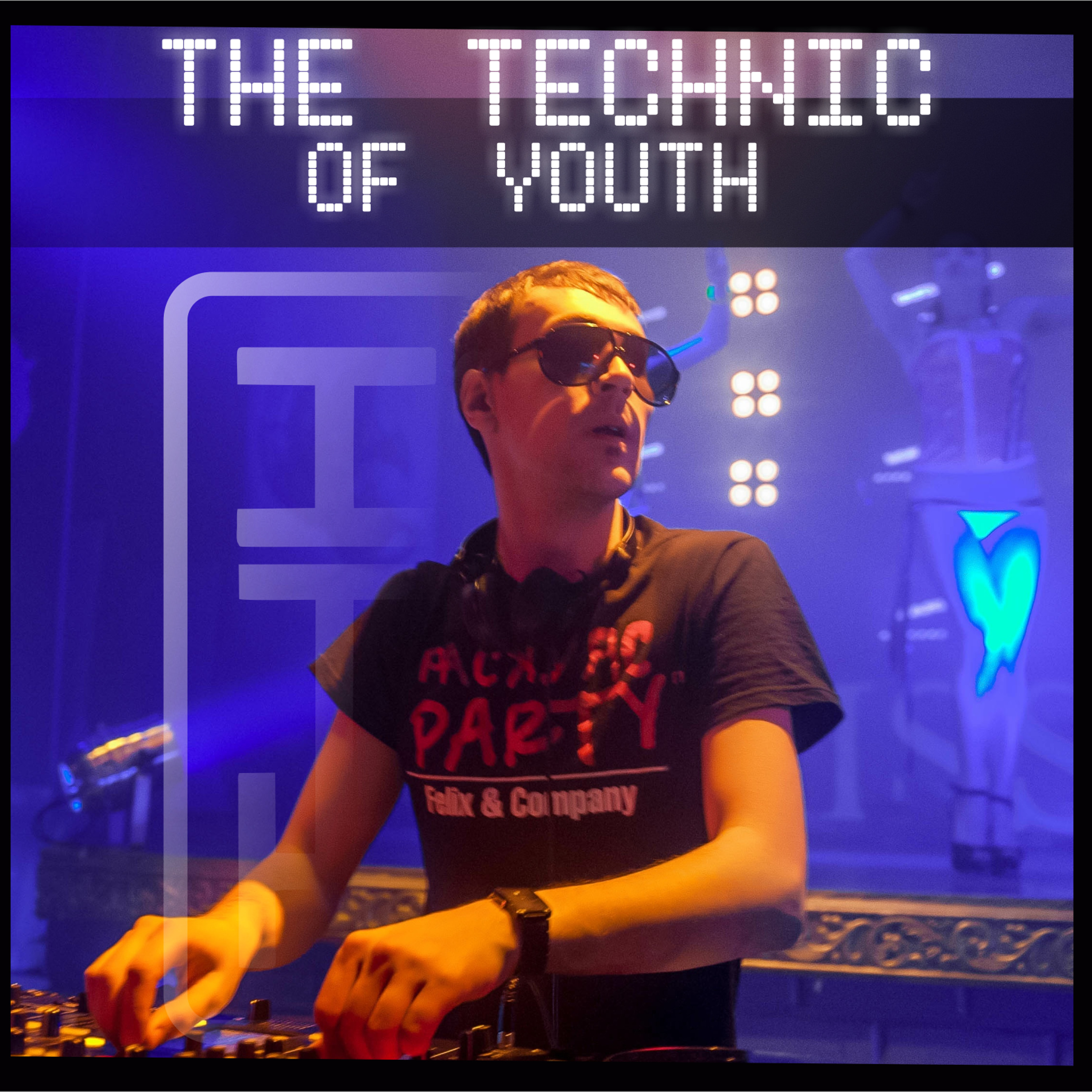 The Technic Of Youth Podcast